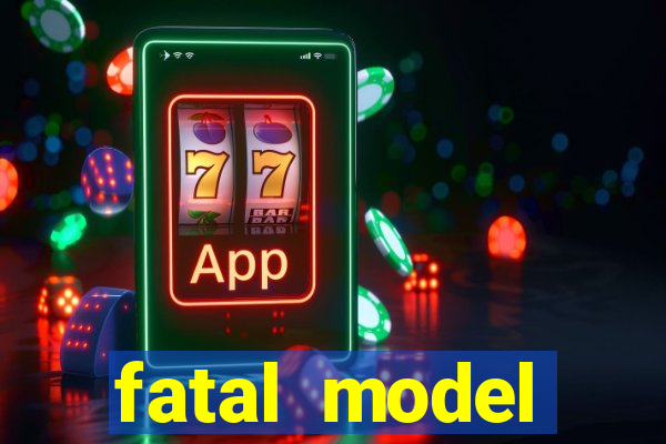 fatal model cruzeiro sp